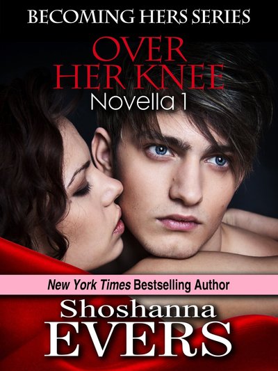 Over Her Knee by Shoshanna Evers