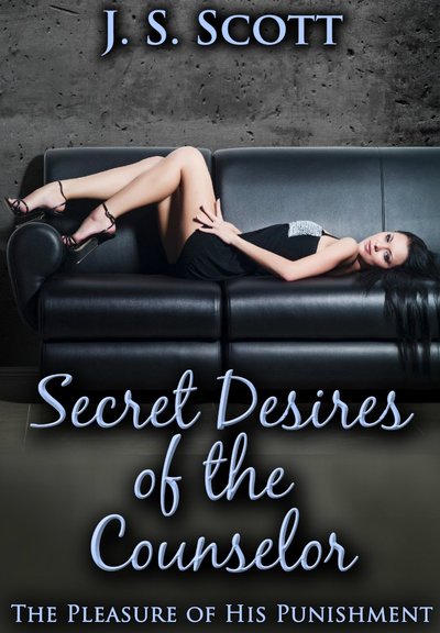 Secret Desires of the Counselor by J.S. Scott