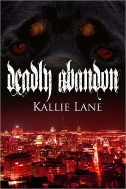 Excerpt of Deadly Abandon by Kallie Lane
