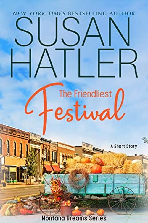 The Friendliest Festival by Susan Hatler