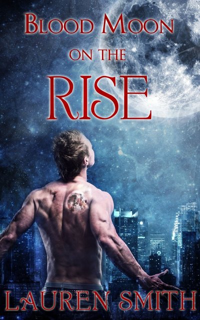 Blood Moon on the Rise by Lauren Smith