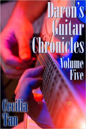 Daron's Guitar Chronicles: Volume Five by Cecilia Tan