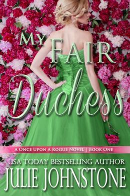 Excerpt of My Fair Duchess by Julie Johnstone