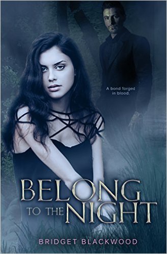 Belong to the Night by Bridget Blackwood