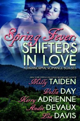 Spring Fever: Shifters in Love by Milly Taiden