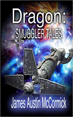 Dragon: Smuggler Tales by James Austin McCormick