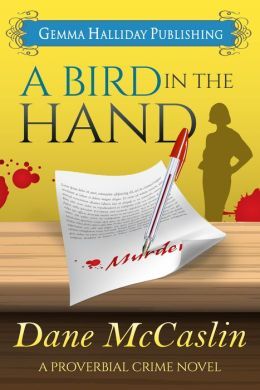 A Bird in the Hand by Dane McCaslin