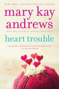 Heart Trouble by Kathy Hogan Trocheck