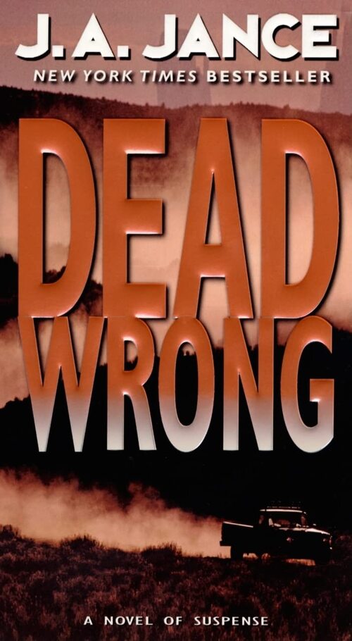 Dead Wrong by J.A. Jance