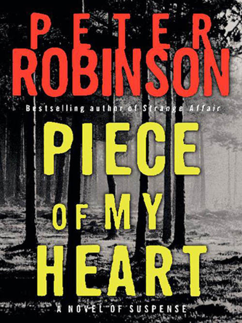 Piece of My Heart by Peter Robinson