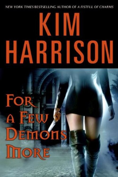 For A Few Demons More by Kim Harrison