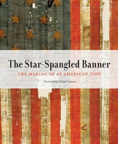 The Star-Spangled Banner by Lonn Taylor