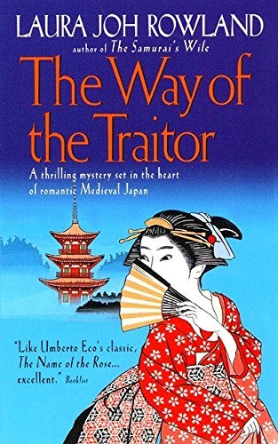 The Way of the Traitor by Laura Joh Rowland