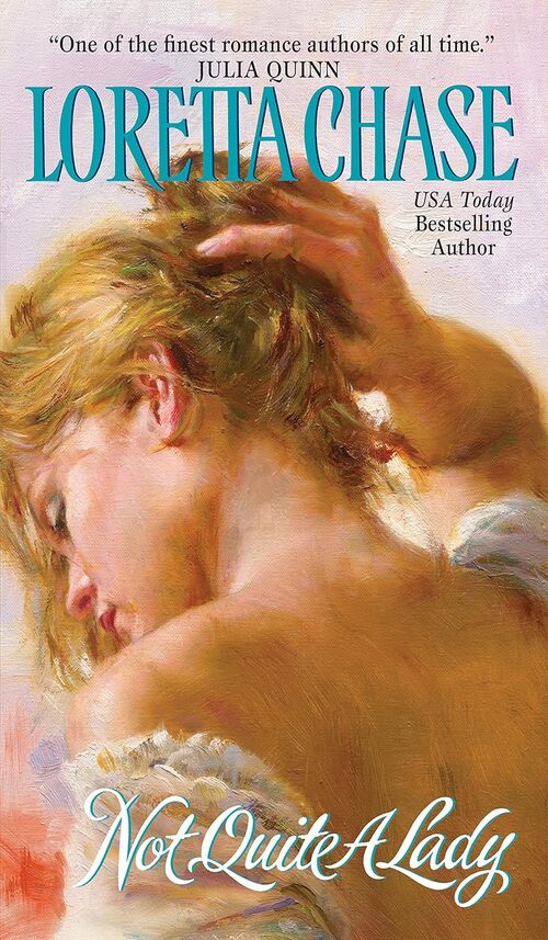 Not Quite A Lady by Loretta Chase