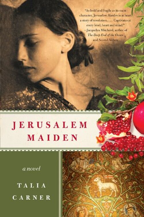 Jerusalem Maiden by Talia Carner