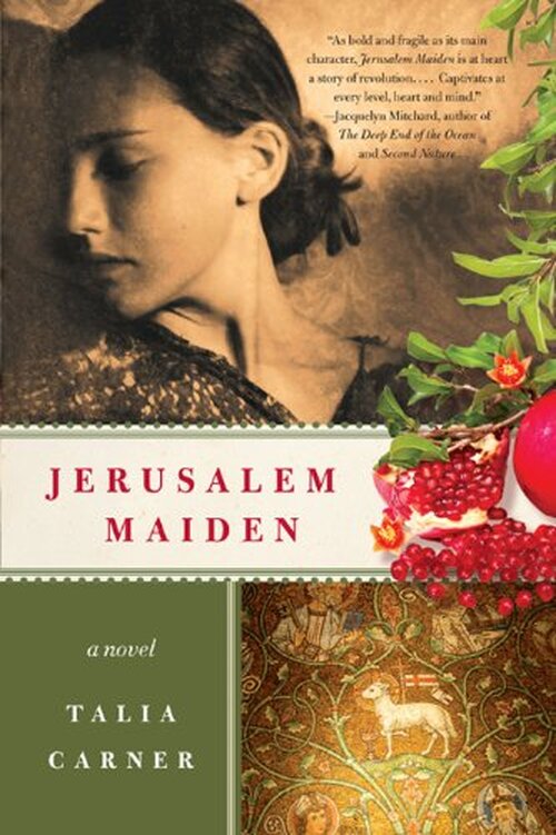 Jerusalem Maiden by Talia Carner