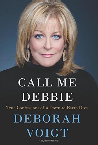 Call Me Debbie by Deborah Voigt