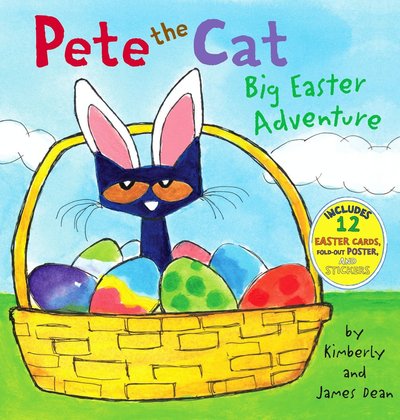 Pete the Cat: Big Easter Adventure by James Dean