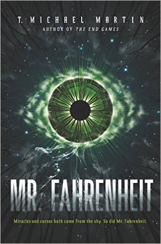 Mr. Fahrenheit by T. Michael Martin
