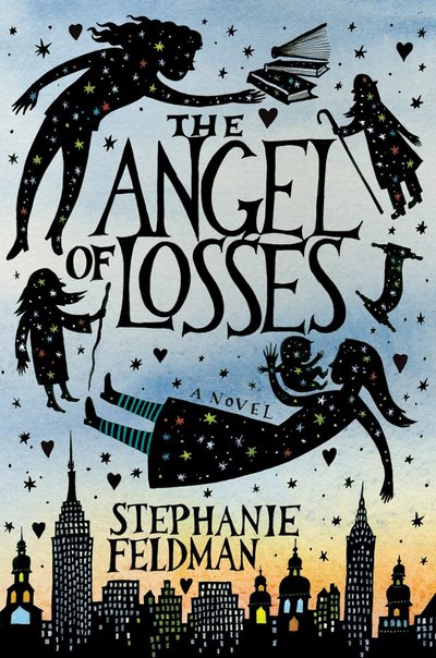 The Angel Of Losses by Stephanie Feldman