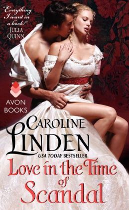 Love in the Time of Scandal by Caroline Linden