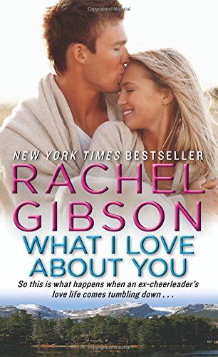 What I love About You by Rachel Gibson