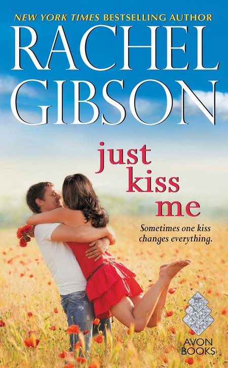 Just Kiss Me by Rachel Gibson
