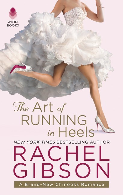 The Art of Running in Heels by Rachel Gibson
