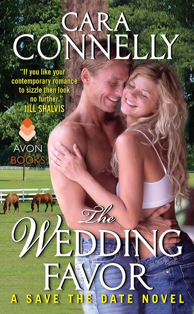 The Wedding Favor by Cara Connelly