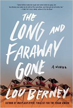 The Long And Faraway Gone by Lou Berney