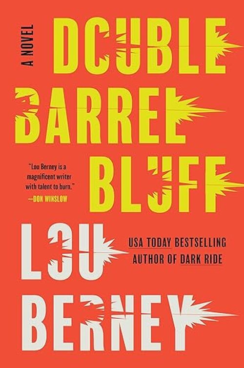 Double Barrel Bluff by Lou Berney