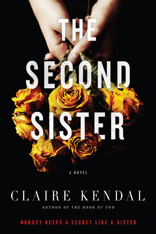 The Second Sister by Claire Kendal