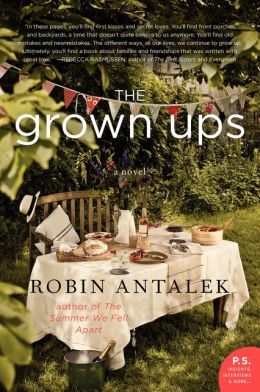 The Grown Ups by Robin Antalek