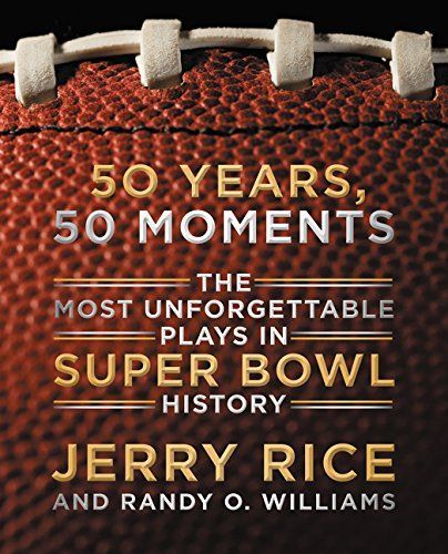 50 Years, 50 Moments by Jerry Rice