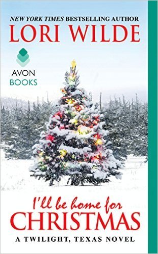 I'll Be Home For Christmas by Lori Wilde