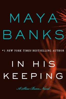 In His Keeping by Maya Banks