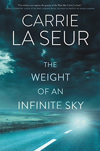 The Weight of an Infinite Sky by Carrie La Seur