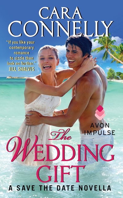 Excerpt of The Wedding Gift by Cara Connelly