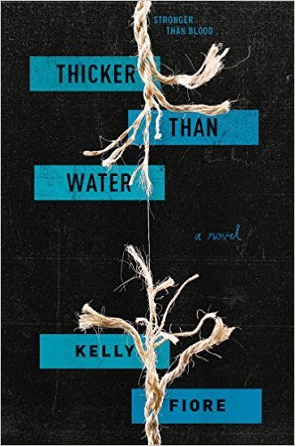 Thicker than Water by Kelly Fiore