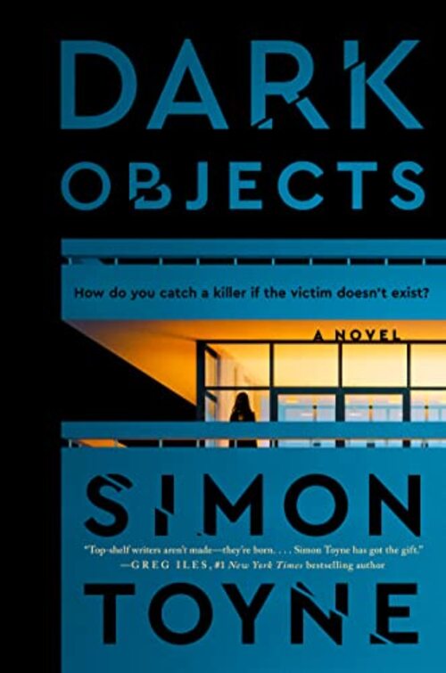 Dark Objects by Simon Toyne