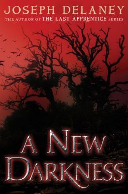 A New Darkness by Joseph Delaney