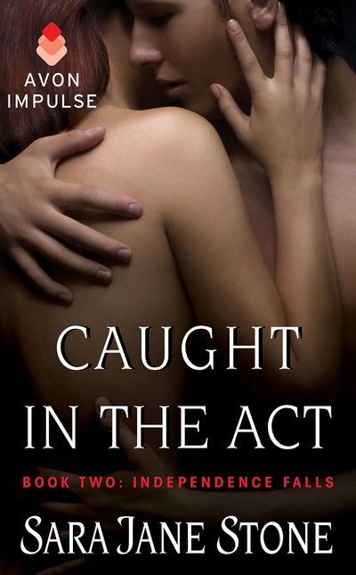 Caught in the Act by Sara Jane Stone
