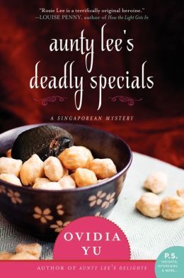 Aunty Lee's Deadly Specials by Ovidia Yu
