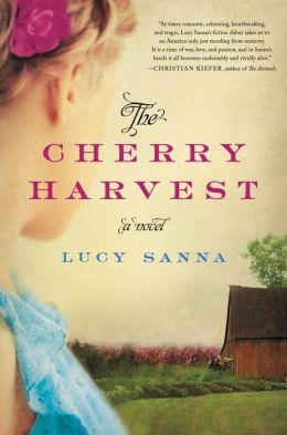 The Cherry Harvest by Lucy Sanna