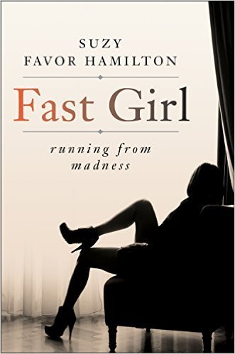 Fast Girl by Suzy Favor Hamilton