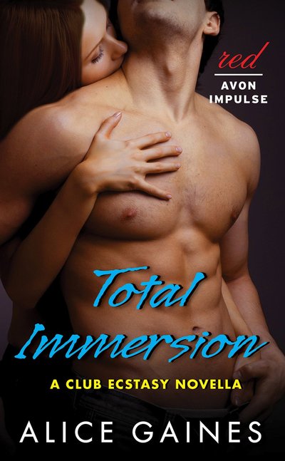 Total Immersion by Alice Gaines