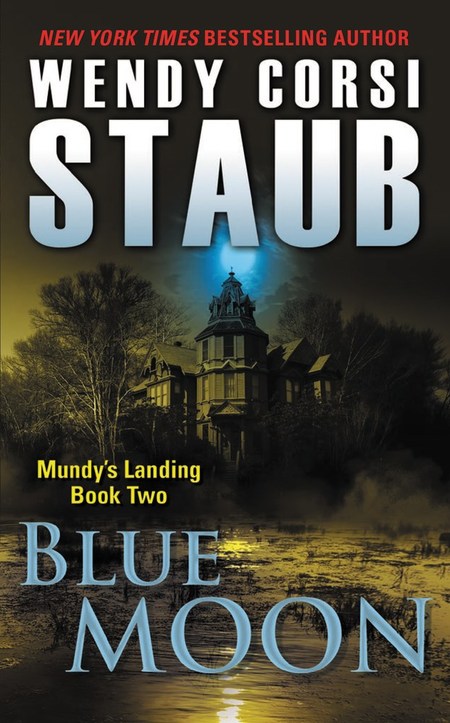 Blue Moon by Wendy Corsi Staub