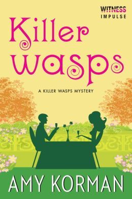 Killer Wasps by Amy Korman