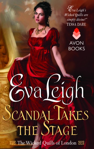 Scandal Takes the Stage by Eva Leigh