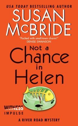 Not A Chance In Helen by Susan McBride